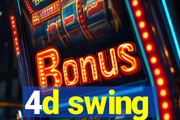 4d swing